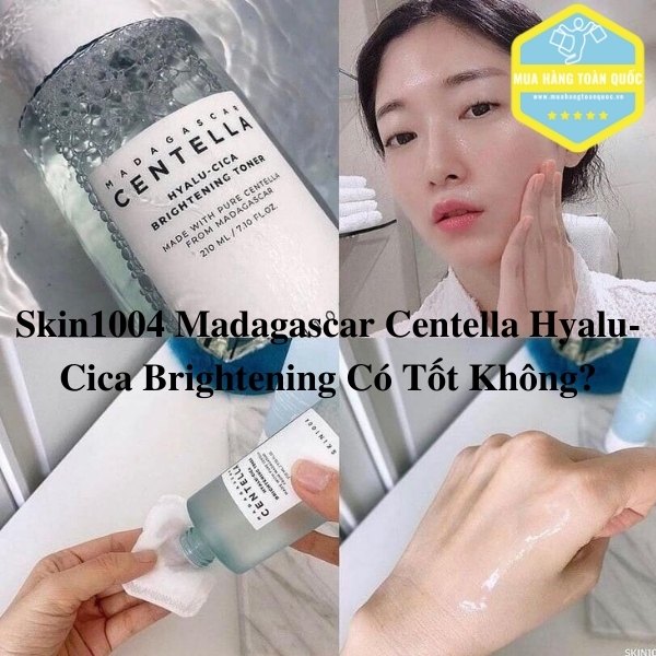 Skin1004 Madagascar Centella Hyalu-Cica Brightening Có Tốt Không