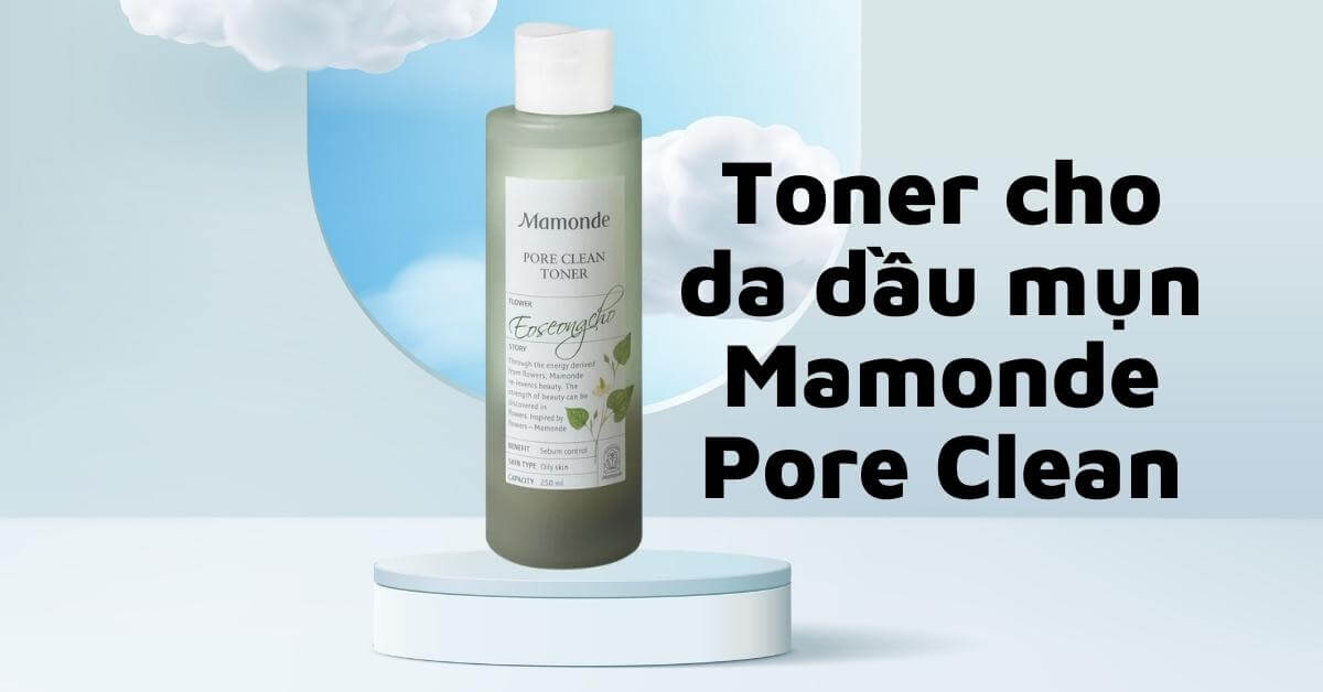 Toner cho da dầu mụn Mamonde Pore Clean